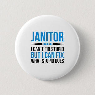 Chapa Redonda De 5 Cm Funny Janitor - No Puedo Arreglar Stud
