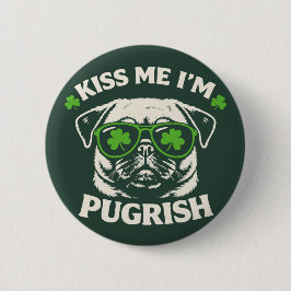 Chapa Redonda De 5 Cm Funny Kiss Me I'm Pugrish St. Patrick's Day Dog