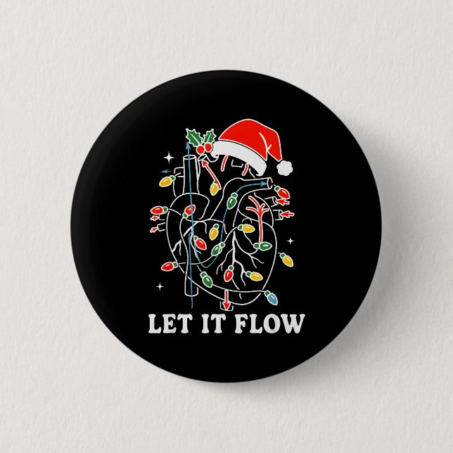 Chapa Redonda De 5 Cm Funny Let It Flow Anatomy Heart Cardiac Nurse Sant (Anverso)