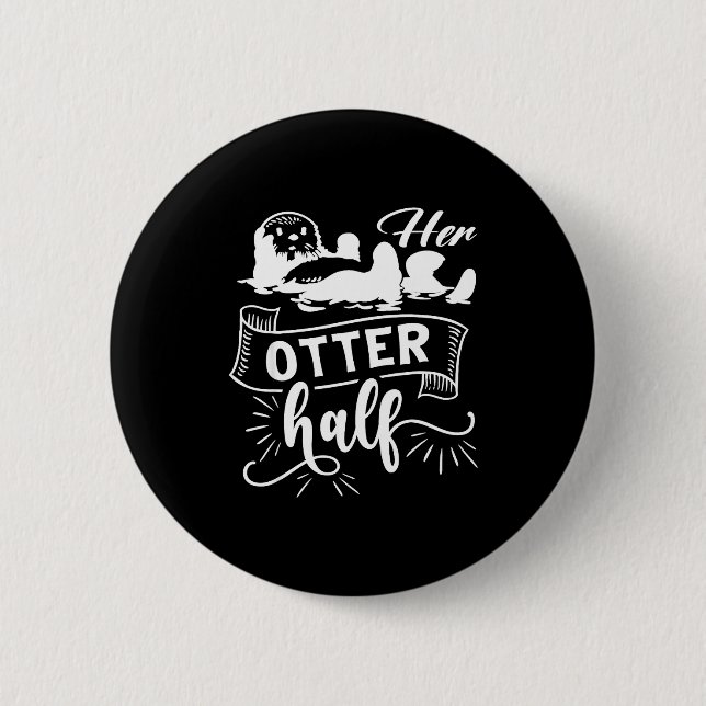 Chapa Redonda De 5 Cm Funny Matching Couple His And Her Otter Half Valen (Anverso)