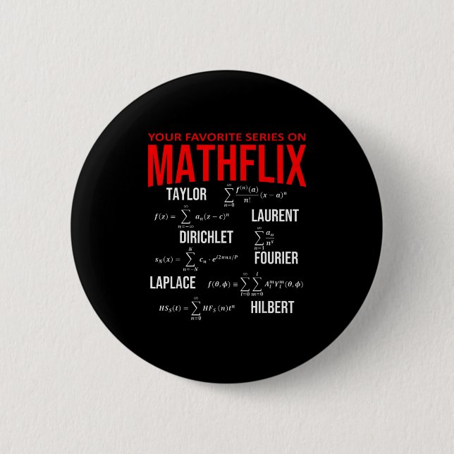 Chapa Redonda De 5 Cm Funny Nerdy Your Favorite Series On Mathflix Math  (Anverso)