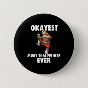Chapa Redonda De 5 Cm Funny Okayest Sloth Fighter - Muay Thai