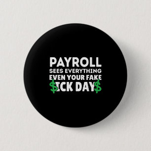 Chapa Redonda De 5 Cm Funny Payroll Ve Todo Lo Especialista en Nóminas M