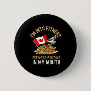 Chapa Redonda De 5 Cm Funny Poutine Rutina Im En Fitness Canadien Que