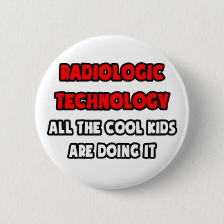 Chapa Redonda De 5 Cm Funny Radiologist Technologist Camisetas
