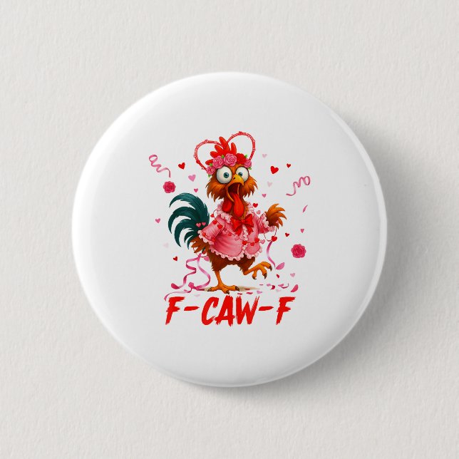 Chapa Redonda De 5 Cm Funny Rooster F-caw-f Valentines Day Chicken Fcawf (Anverso)