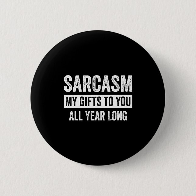 Chapa Redonda De 5 Cm Funny Sarcasm My To You All Year Long Premium  (Anverso)