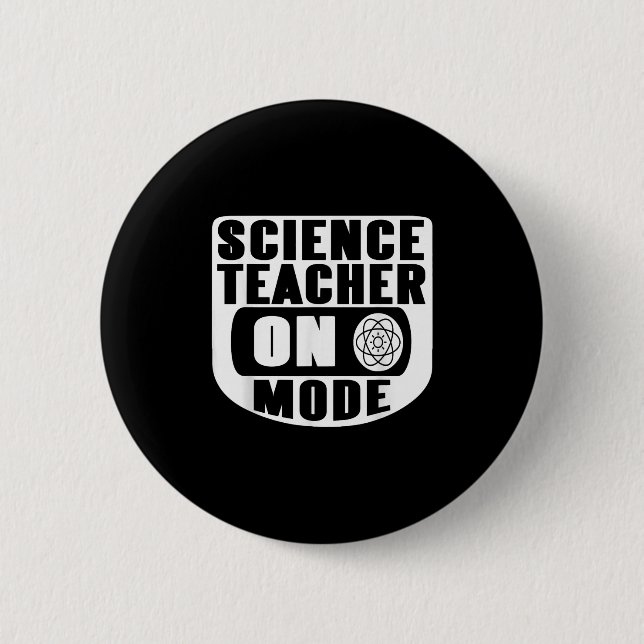 Chapa Redonda De 5 Cm Funny Science Teacher On Mode Activated With Atom  (Anverso)