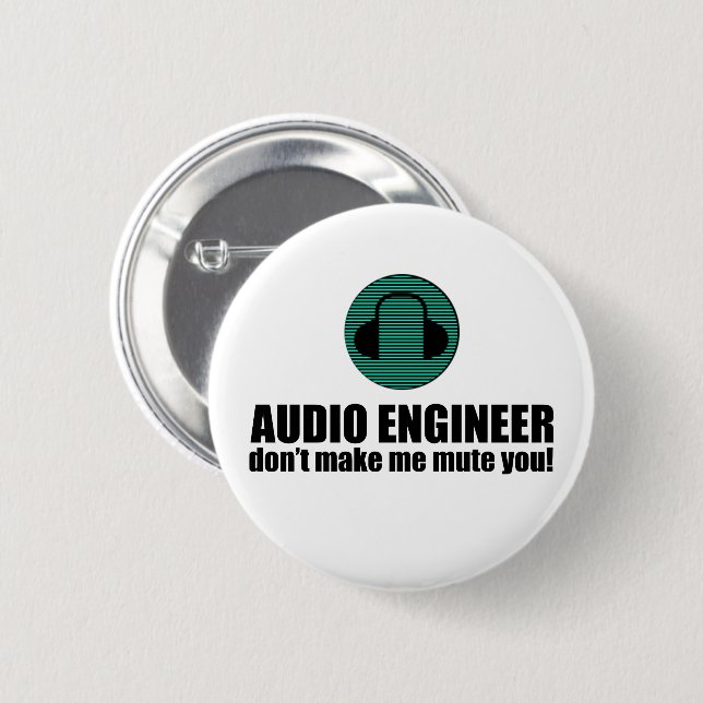 Chapa Redonda De 5 Cm Funny Sound Engineer saying Audio Engineering (Anverso y reverso)