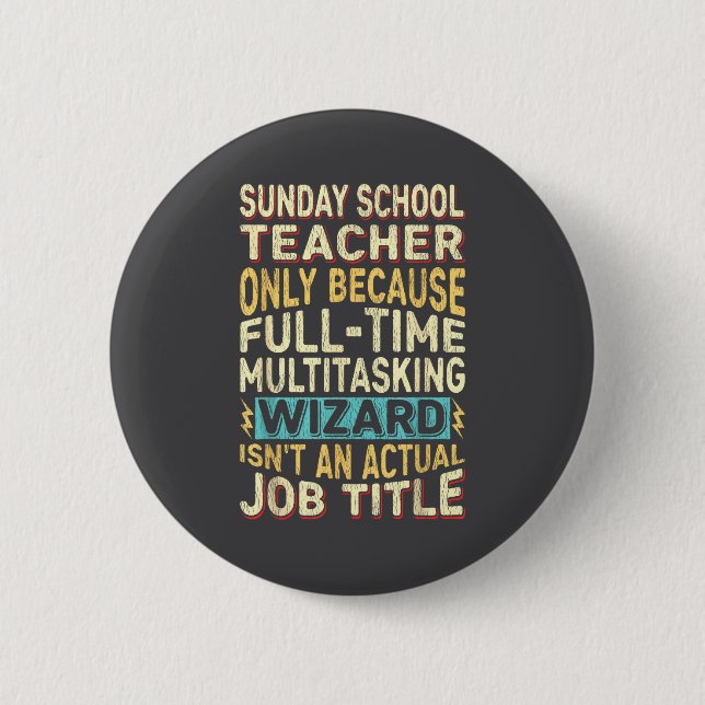 Chapa Redonda De 5 Cm Funny Sunday School Teacher Multitasking Wizard Qu (Anverso)