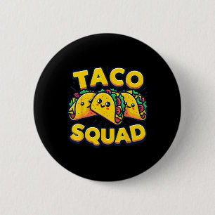 Chapa Redonda De 5 Cm Funny Taco Squad cuece comida mexicana