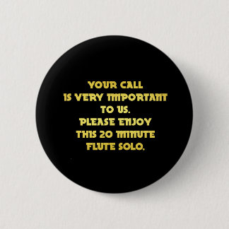 Chapa Redonda De 5 Cm Funny Telephone Customer Service Joke