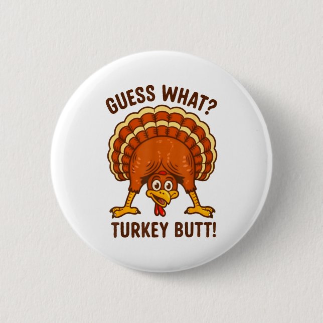 Chapa Redonda De 5 Cm Funny Thanksgiving Kids Joke Meme Guess What Turke (Anverso)