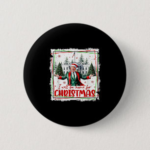 Chapa Redonda De 5 Cm Funny Trump daddys Navidades de casa de nuevo 2024