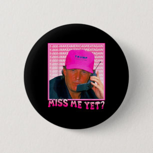 Chapa Redonda De 5 Cm Funny Trump me extraña aún, Trump 2024