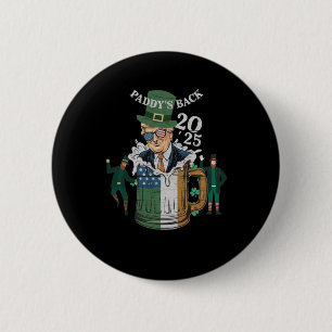 Chapa Redonda De 5 Cm Funny Trump Paddy regresó a Patrick Day Funny Gif