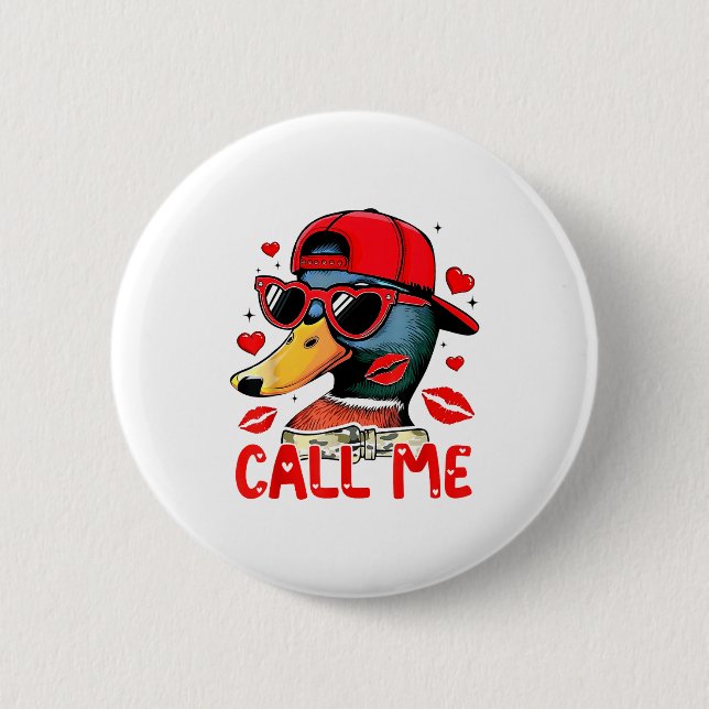 Chapa Redonda De 5 Cm Funny Valentines Day Call Me Duck Hunting Men Wome (Anverso)