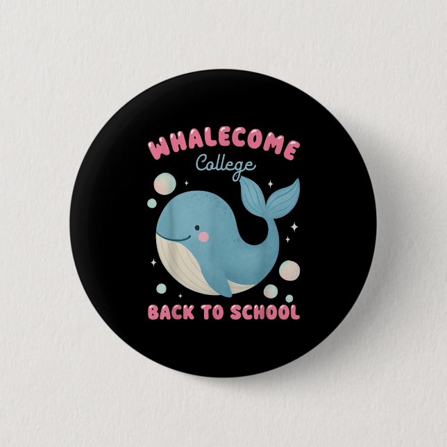 Chapa Redonda De 5 Cm Funny Whalecom Regresa A La Escuela Universitaria  (Anverso)