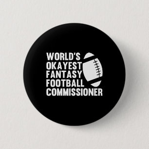 Chapa Redonda De 5 Cm Funny World's Okayest Fantasy Football Commissione