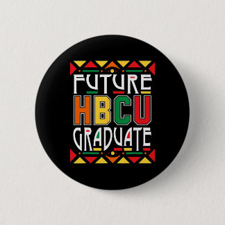 Chapa Redonda De 5 Cm Future Hbcu Graduate Historical Black Colleges Uni