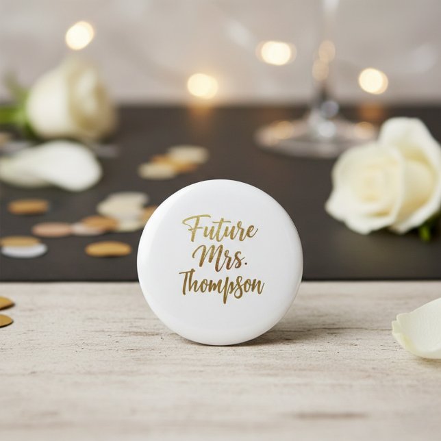 Chapa Redonda De 5 Cm Future Mrs Gold Script Button Pin (Subido por el creador)