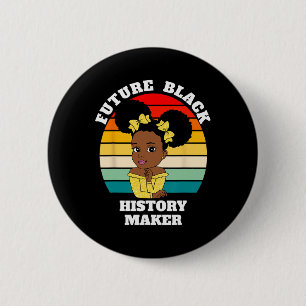 Chapa Redonda De 5 Cm Futuro creador de historia negra Junetdecio Hbcu A