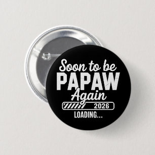 Chapa Redonda De 5 Cm Futuro Papaw de nuevo est. 2026 Futuro Nuevo Padre