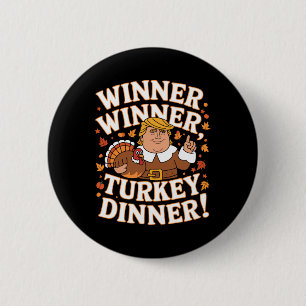 Chapa Redonda De 5 Cm Ganador de la cena en Turquía Divertido Trump Than