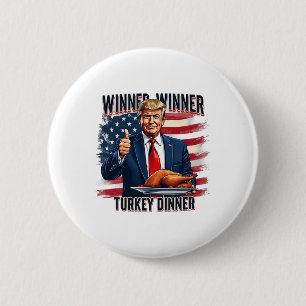 Chapa Redonda De 5 Cm Ganador de la cena en Turquía Divertido Trump Than