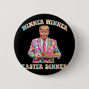 Chapa Redonda De 5 Cm Ganador Ganador Cena de Pascua, Trump Pascua