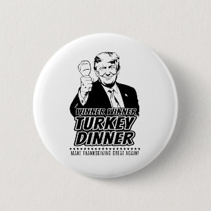 Chapa Redonda De 5 Cm Ganador Trump Divertido Ganador Cena Pavo Día de A