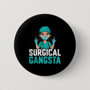 Chapa Redonda De 5 Cm Gangsta Quirúrgico Tecnólogo Técnico Quirúrgico de