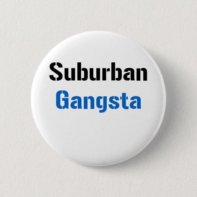 Chapa Redonda De 5 Cm Gangsta suburbano (Anverso)