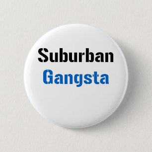 Chapa Redonda De 5 Cm Gangsta suburbano