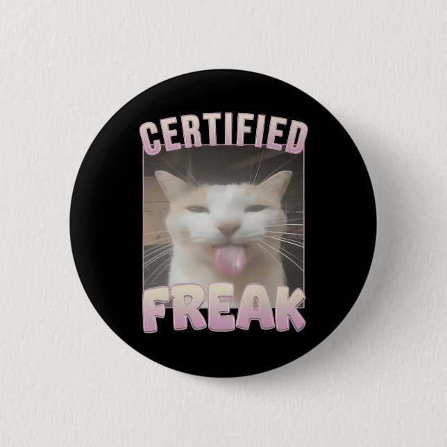 Chapa Redonda De 5 Cm Gata divertida meme freak certificada  (Anverso)