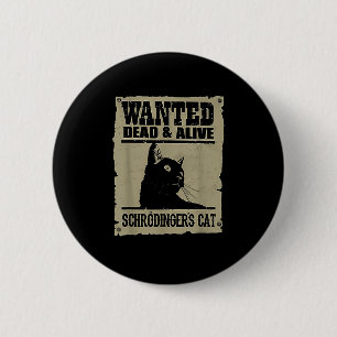 Chapa Redonda De 5 Cm Gato De Schrodingers En Vivo Y Muerto