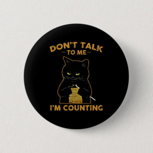 Chapa Redonda De 5 Cm Gato Divertido Teje Camiseta No Me Hables Estoy Co