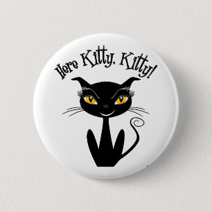 Chapa Redonda De 5 Cm Gato negro caprichoso Aquí Gatito, Gatito!