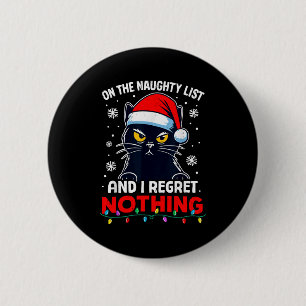 Chapa Redonda De 5 Cm Gato negro divertido de Navidad No me arrepiento d