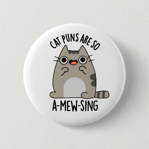 Chapa Redonda De 5 Cm Gato Puns ARe So A-mew-sing Funny Animal Pun
