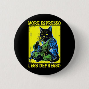 Chapa Redonda De 5 Cm Gato Retro Divertido Café Más Espresso Menos
