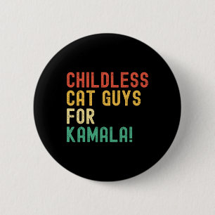 Chapa Redonda De 5 Cm Gatos Sin Hijos Para La Vintage De Kamala Harris 2