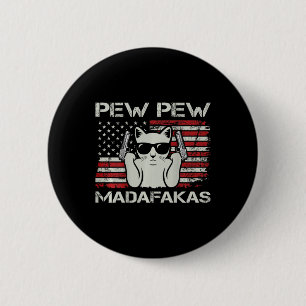 Chapa Redonda De 5 Cm Gatos Vintage Pew Pew Madafakas Usa Funny Cat Love