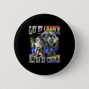 Chapa Redonda De 5 Cm Gay por casualidad alfa por elección alfa lobo sig