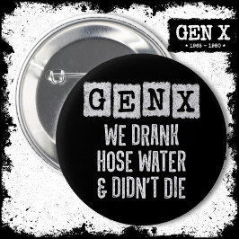 Chapa Redonda De 5 Cm Generación X Gen X Hose Water Gen Xer Funny Gen X