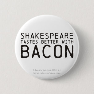 Chapa Redonda De 5 Cm Genio literario: Shakespeare con tocino
