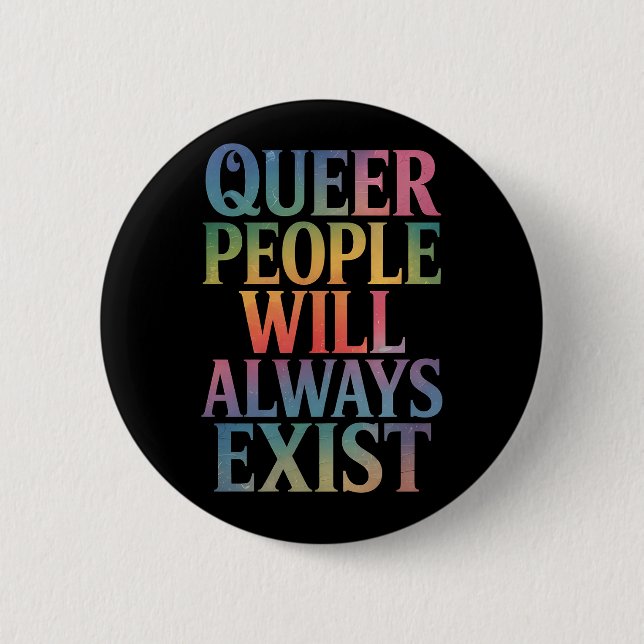 Chapa Redonda De 5 Cm Gente queer siempre existirá aliado Orgullo LGBTQI (Anverso)
