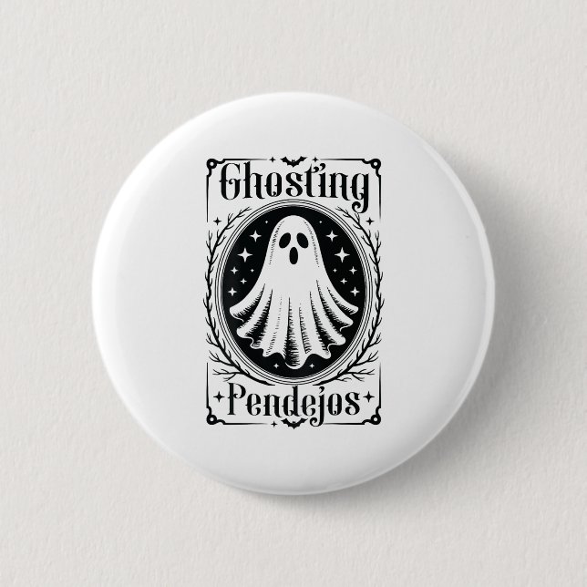 Chapa Redonda De 5 Cm Ghosting Pendejos Funny Halloween Fantasma Mexican (Anverso)