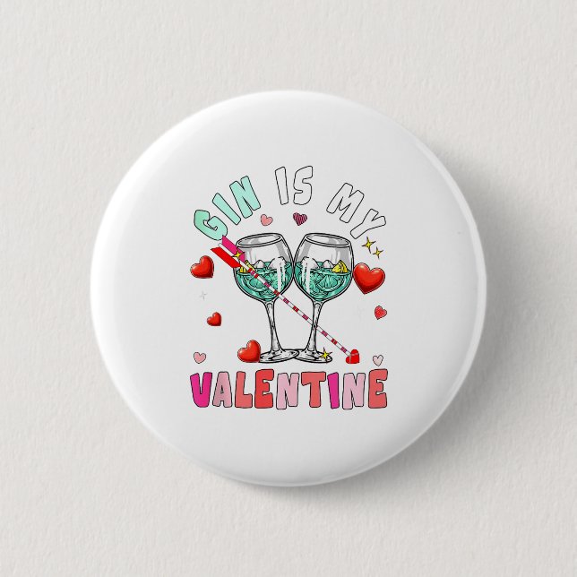 Chapa Redonda De 5 Cm Gin Is My Valentine Hearts Matching Drinker Family (Anverso)