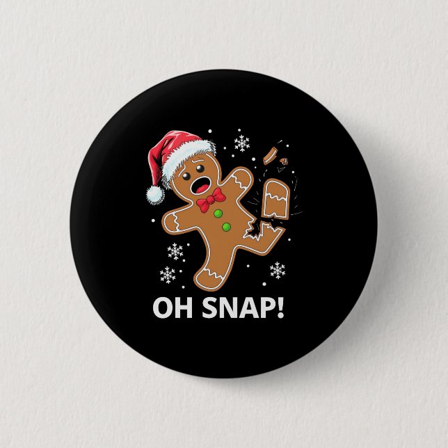 Chapa Redonda De 5 Cm Gingerbread Man Oh Snap Christmas Funny Cookie  (Anverso)
